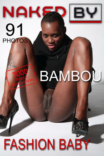 NakedBy – 2012-04-24 – Bambou – Fashion Baby – by W. (91) 2000×3000